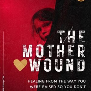 The Mother Wound