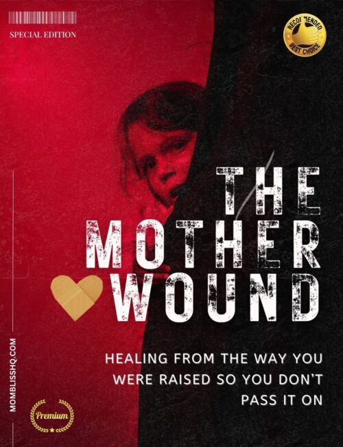 THE MOTHER WOUND The Mother Wound